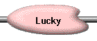 Lucky